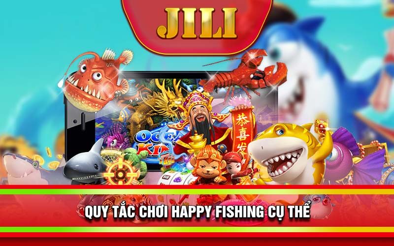 Quy tắc của HAPPY FISHING là bắn càng nhiều mức thưởng sẽ càng cao